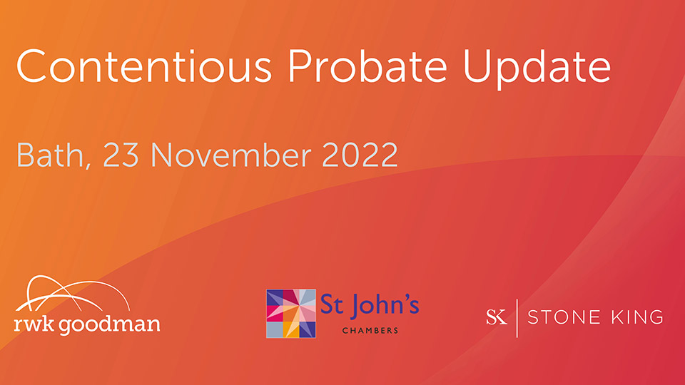 Contentious Probate update November 2022
