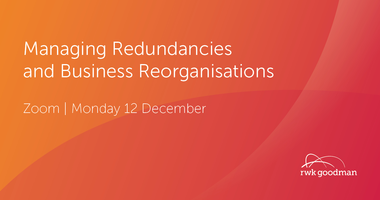 Redundancies and reorganisations