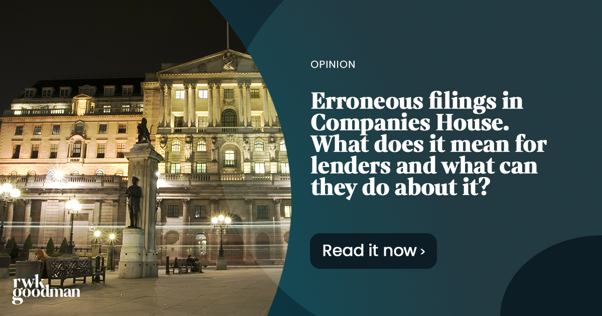 erroneous-filings-in-companies-house-what-does-it-mean-for-lenders-and