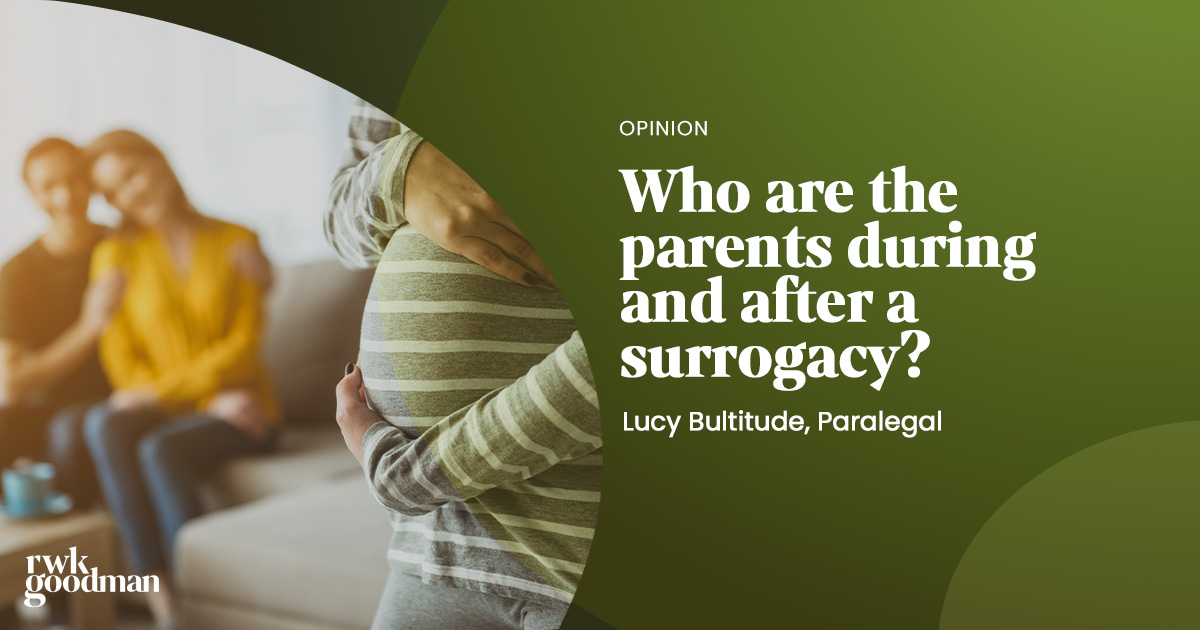 Who are the parents during and after a surrogacy? | RWK Goodman